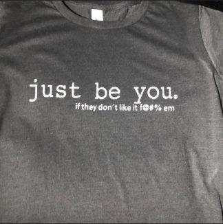 Just Be You Tee - Piercy Sports
